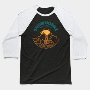 Snowmobile, snowy weather, ski weather, skiing vacation Baseball T-Shirt